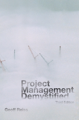 Project Management Demystified - Geoff Reiss