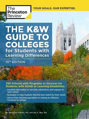 K and W Guide to Colleges for Students with Learning Differences -  Princeton Review