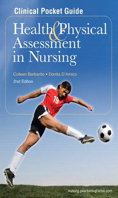 Clinical Pocket Guide for Health & Physical Assessment in Nursing - Donita T D'Amico, Colleen Barbarito