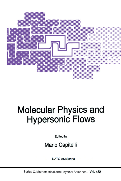 Molecular Physics and Hypersonic Flows - 