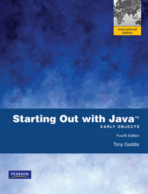 Starting Out with Java: Early Objects - Tony Gaddis