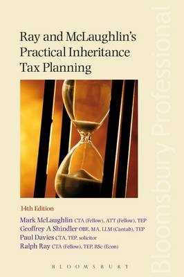 Ray and Mclaughlin's Practical Inheritance Tax Planning - Mark McLaughlin, Geoffrey Shindler, Paul Davies, Ralph Ray