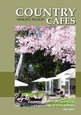 Country Cafes - Julie Walsh