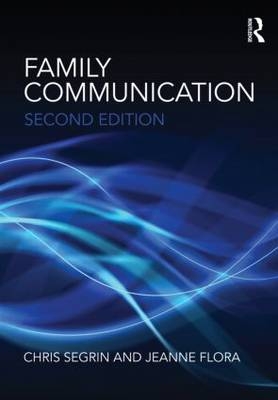 Family Communication - Chris Segrin, Jeanne Flora