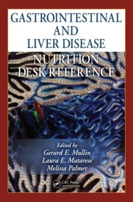 Gastrointestinal and Liver Disease Nutrition Desk Reference - 