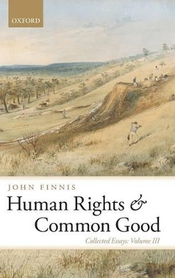 Human Rights and Common Good - John Finnis