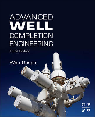 Advanced Well Completion Engineering - Renpu Wan