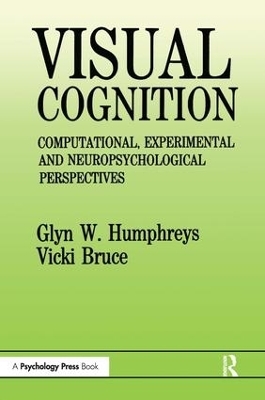 Visual Cognition - Glyn W. Humphreys, Vicki Bruce