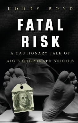 Fatal Risk - Roddy Boyd