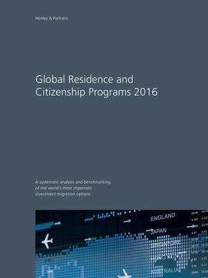 Global Residence and Citizenship Programs 2016 - 