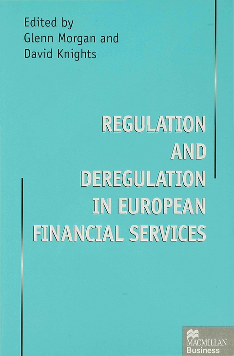 Regulation and Deregulation in European Financial Services - 