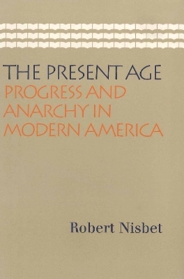 Present Age - Robert Nisbet