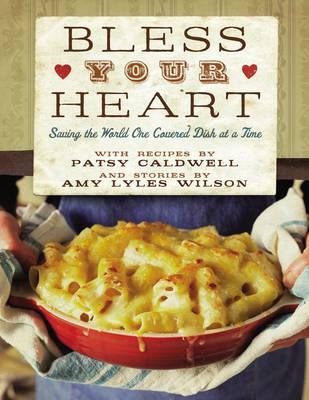 Bless Your Heart - Amy Lyles Wilson