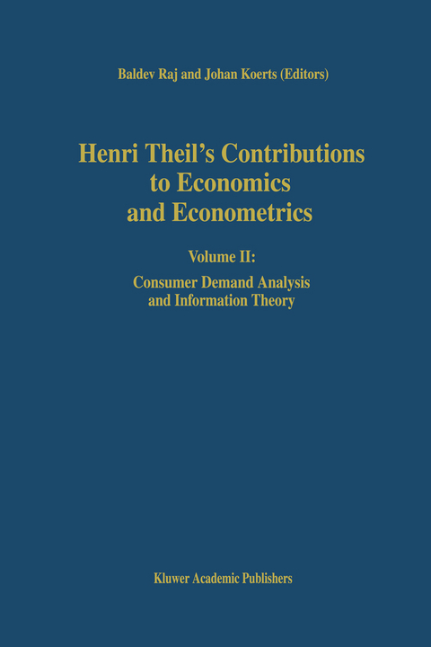 Henri Theil’s Contributions to Economics and Econometrics - 