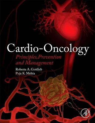 Cardio-Oncology - Roberta A. Gottlieb, Puja K Mehta