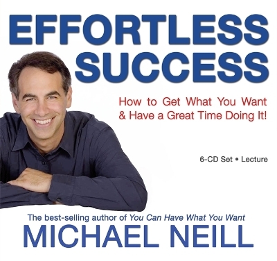 Effortless Success - Michael Neill