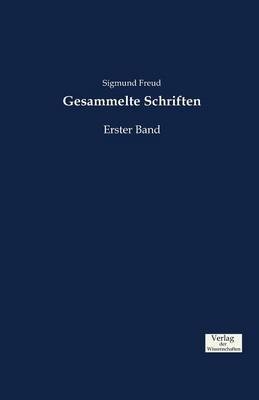 Gesammelte Schriften. Bd.1 - Sigmund Freud