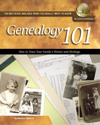 Genealogy 101 - Barbara Renick,  The National Genealogical Society,  Thomas Nelson Publishers