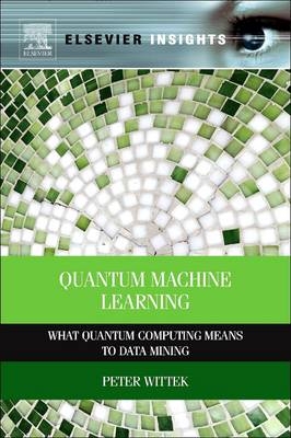 Quantum Machine Learning - Peter Wittek