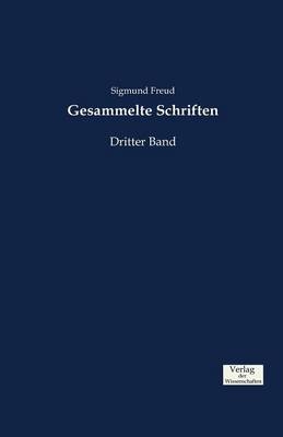 Gesammelte Schriften. Bd.3 - Sigmund Freud