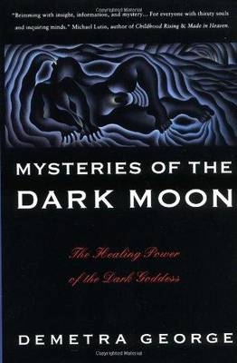 Mysteries of the Dark Moon - Demetra George