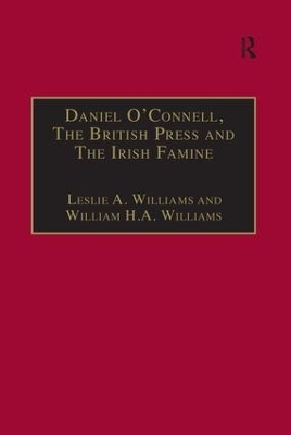 Daniel O'Connell, The British Press and The Irish Famine - Leslie A. Williams