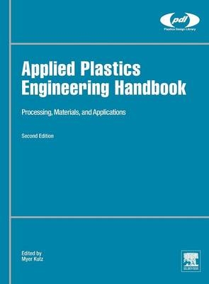 Applied Plastics Engineering Handbook - 