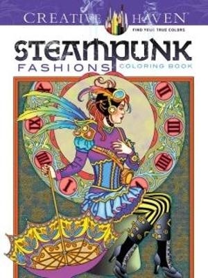 Creative Haven Steampunk Fashions Coloring Book - Marty Noble