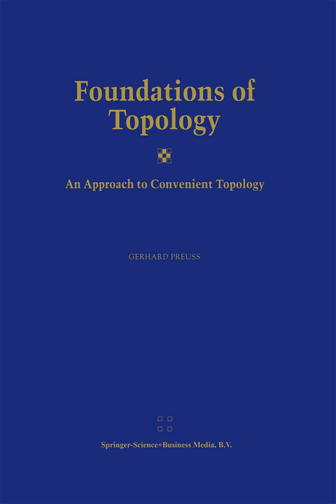 Foundations of Topology - Gerhard Preuß