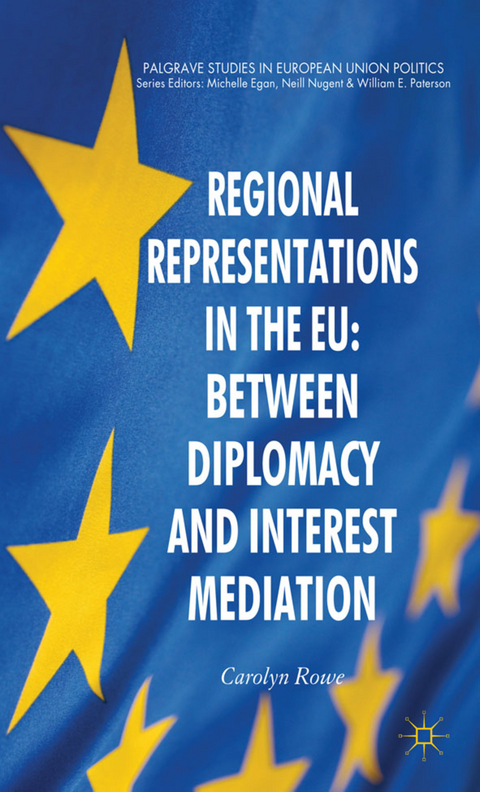 Regional Representations in the EU: Between Diplomacy and Interest Mediation - C. Rowe