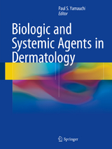 Biologic and Systemic Agents in Dermatology - 