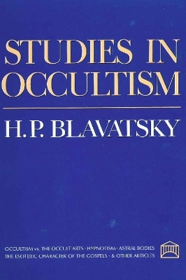 Studies in Occultism - H P Blavatsky