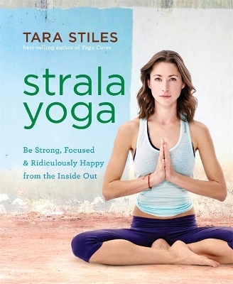 Strala Yoga - Tara Stiles