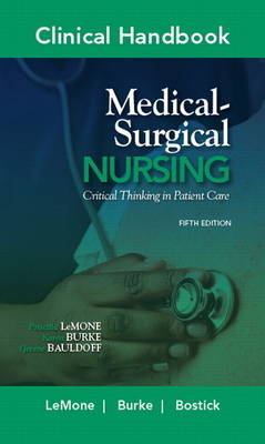 Clinical Handbook for Medical-Surgical Nursing - Priscilla T Lemone, Karen M. Burke, Gerene Bauldoff, Jane Bostick