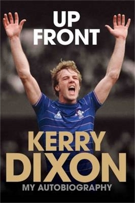 Up Front - My Autobiography - Kerry Dixon - Kerry Dixon