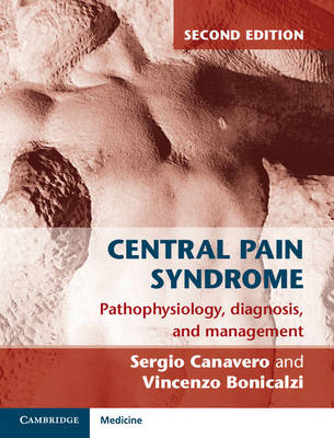 Central Pain Syndrome - Sergio Canavero, Vincenzo Bonicalzi