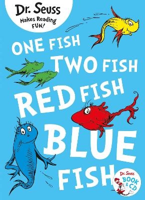 One Fish, Two Fish, Red Fish, Blue Fish - Dr. Seuss