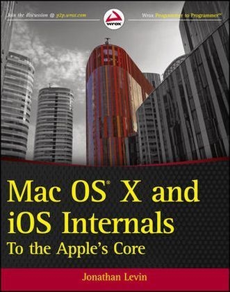 Mac OS X and IOS Internals - Jonathan Levin