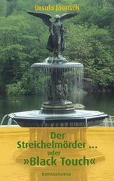 Der Streichelmörder ... oder "Black Touch" - Ursula Jaensch