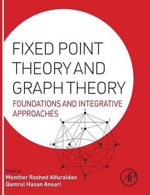 Fixed Point Theory and Graph Theory - 