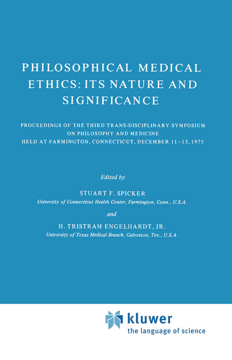 Philosophical Medical Ethics: Its Nature and Significance - 