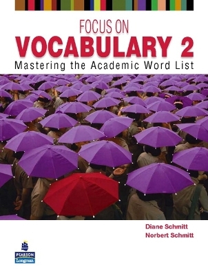 FOCUS ON VOCABULARY 2      2/E STUDENT BOOK         137617 - Diane Schmitt, Norbert Schmitt