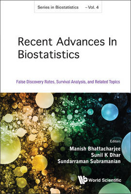 Recent Advances In Biostatistics: False Discovery Rates, Survival Analysis, And Related Topics - 