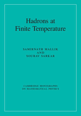 Hadrons at Finite Temperature - Samirnath Mallik, Sourav Sarkar