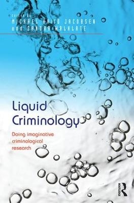 Liquid Criminology - 