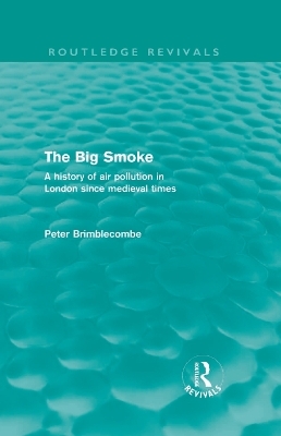 The Big Smoke (Routledge Revivals) - Peter Brimblecombe