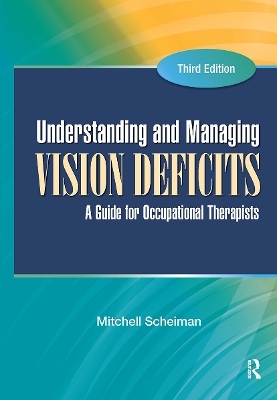 Understanding and Managing Vision Deficits - Mitchell Scheiman