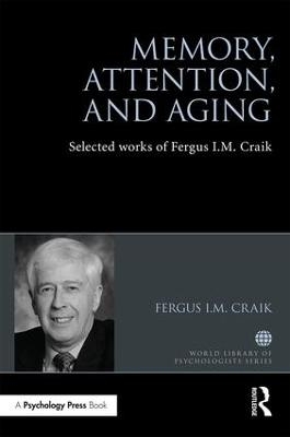 Memory, Attention, and Aging - Fergus Craik