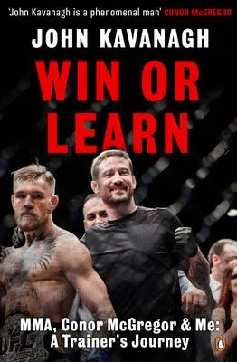 Win or Learn - John Kavanagh