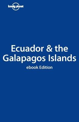 Lonely Planet Ecuador & the Galapagos Islands